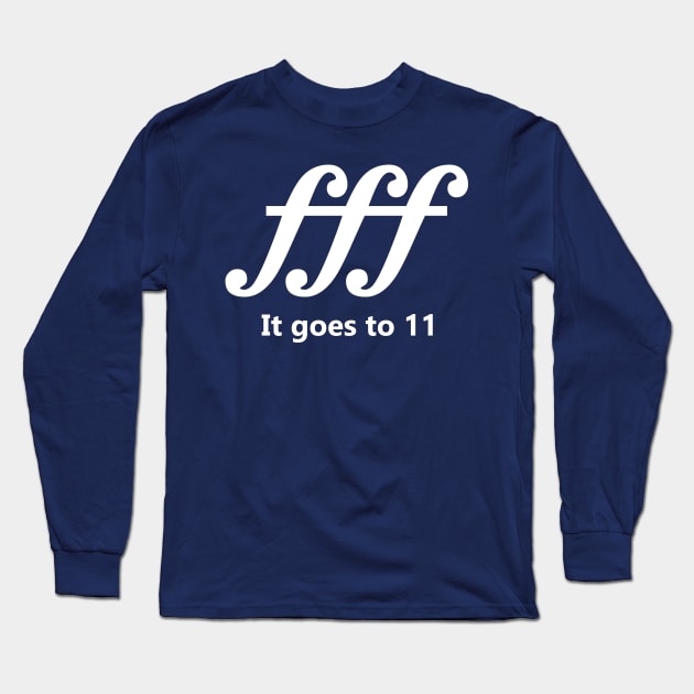 It Goes to 11 Long Sleeve T-Shirt by Dawn Anthes